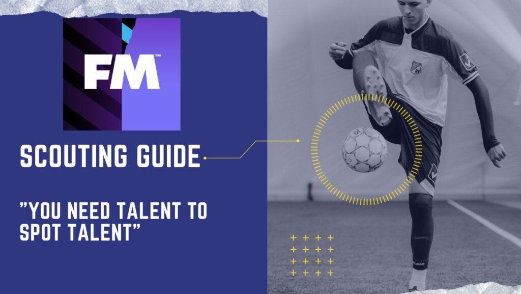 FM Scouting Masterclass: Build a Team of Future Stars