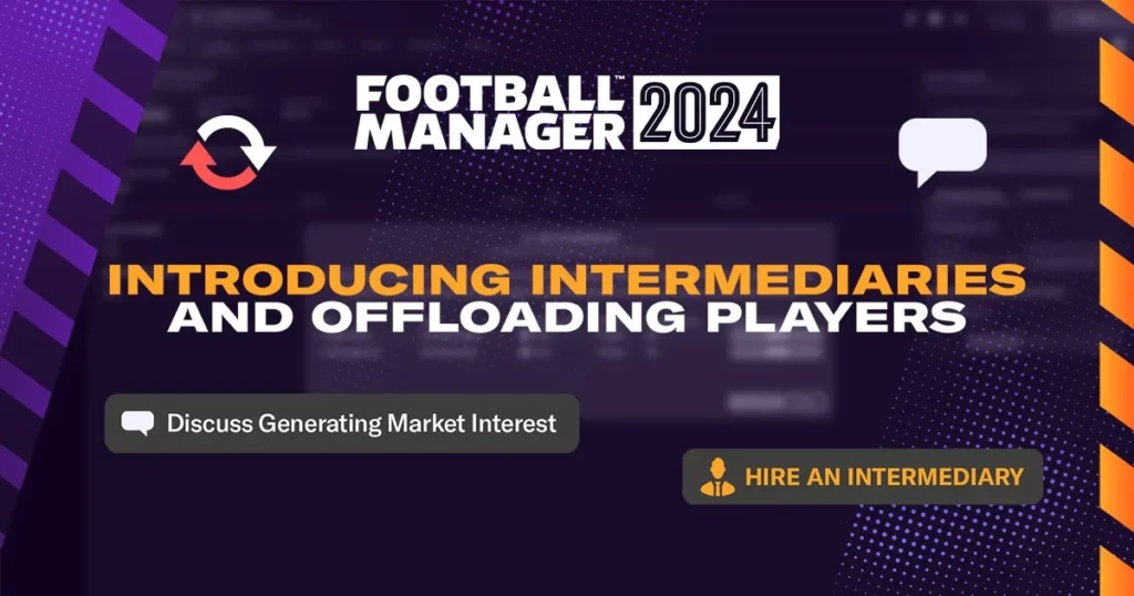 FM24 Inermediaries Explained | Football Manager 2024 News