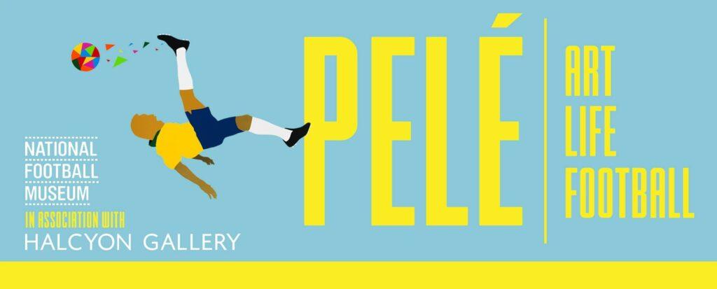 Art of Football: "Pelé: Art, Life, Football" at the National Football Museum