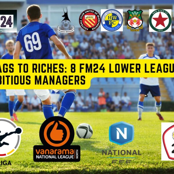 Best FM24 Lower League Clubs to Manage