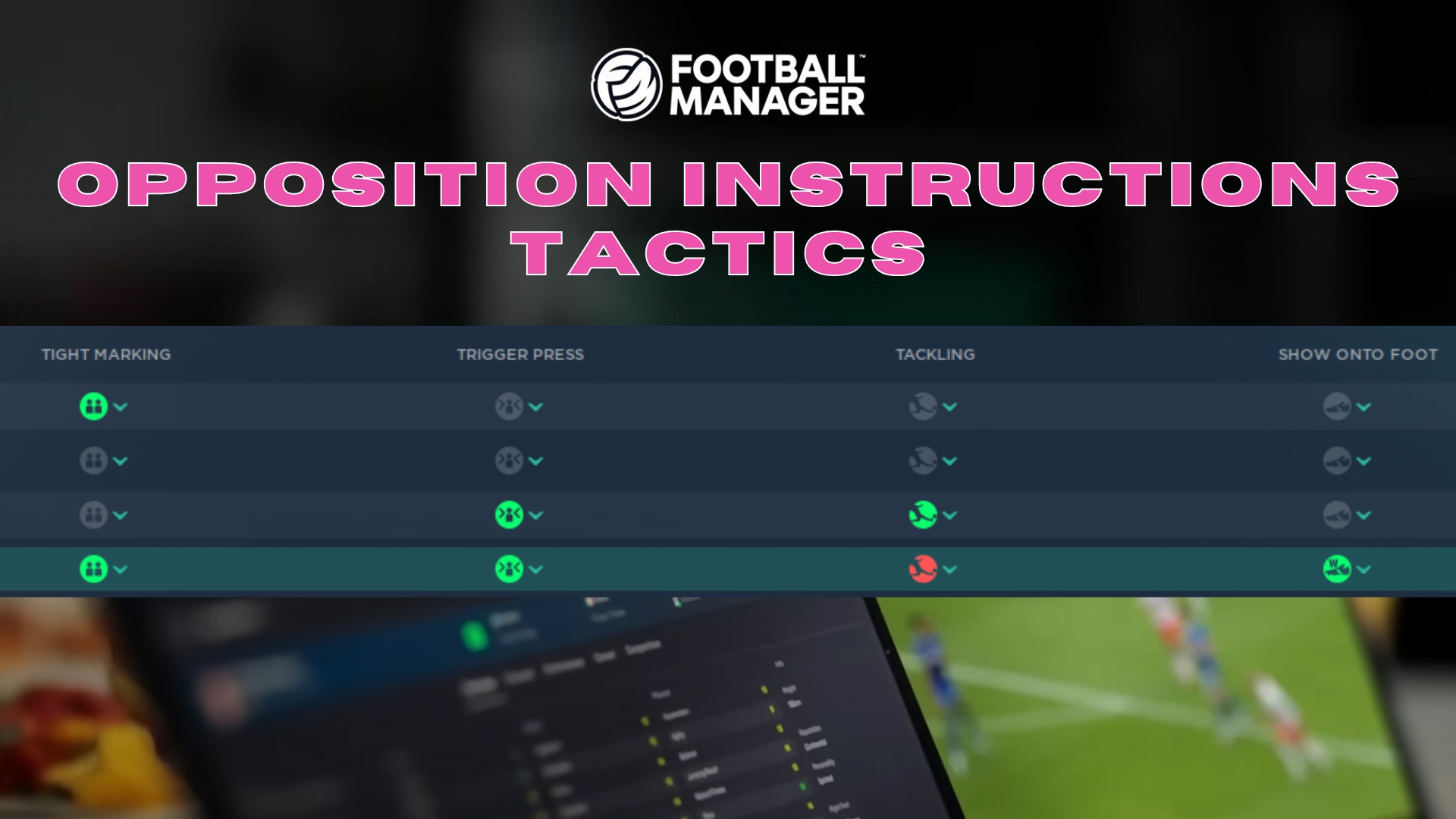 Football Manager Opposition Instructions Tactics