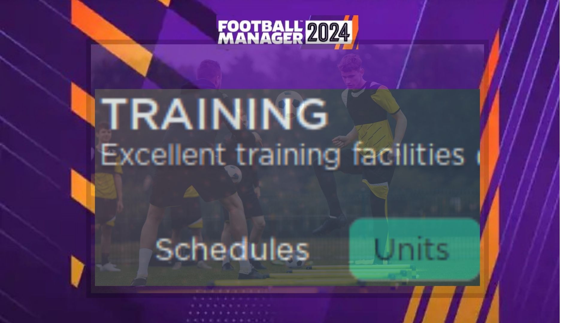 FM24 Training Units