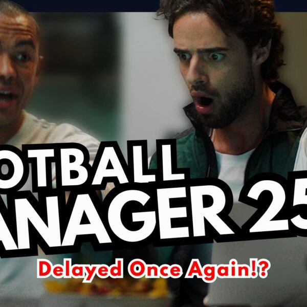 FM25 Releasing Date Delaying Once Again