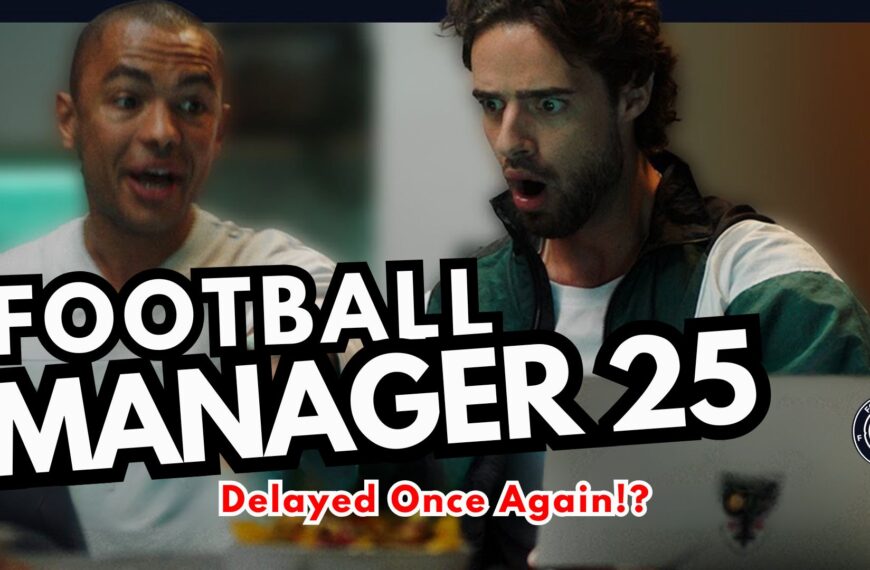 FM25 Releasing Date Delaying Once Again