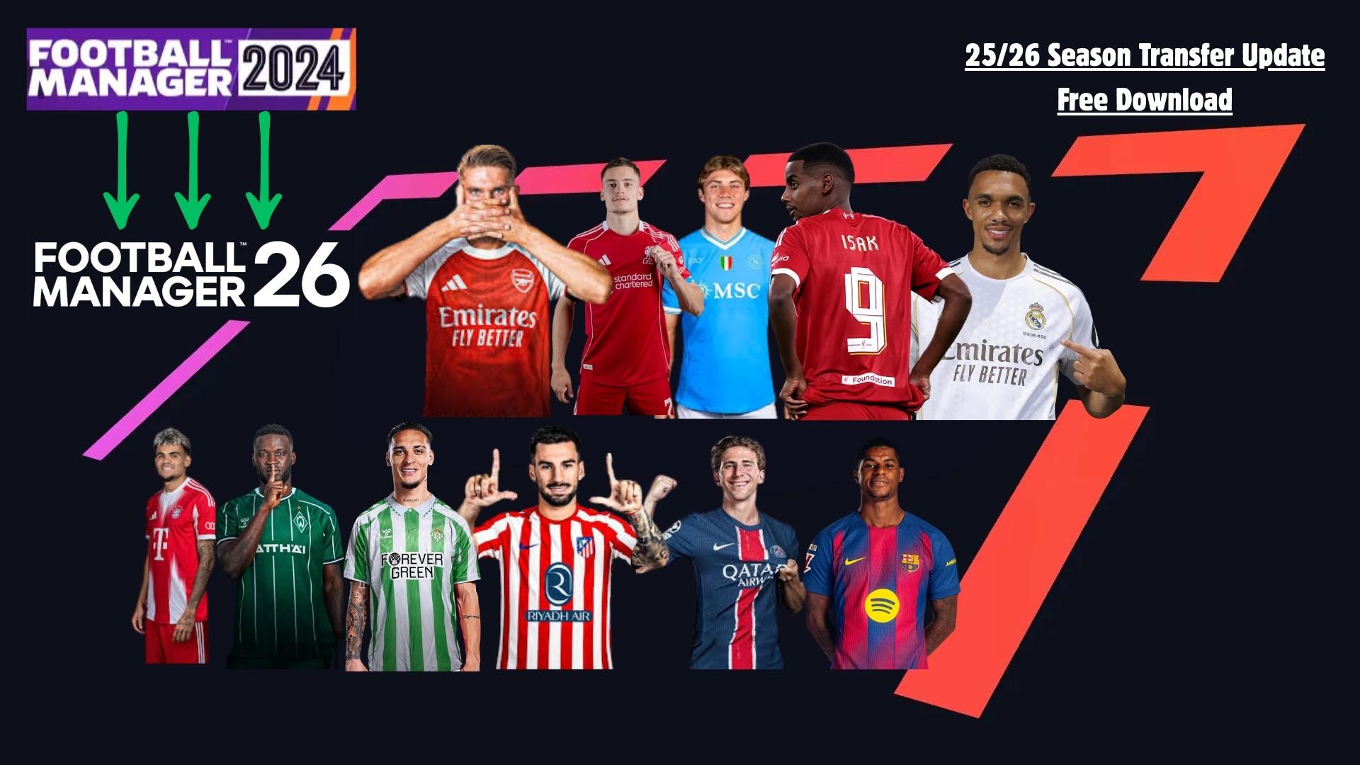 FM 25/26 Season Transfer Update Free Download